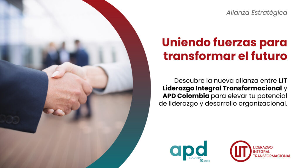 Alianza LIT Liderazgo Integral Transformacional y APD Colombia